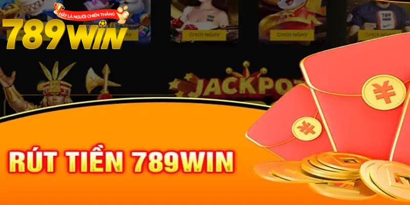 Điều kiện rút tiền 789win